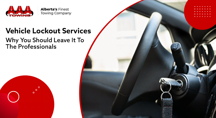 Vehicle Lockout Services – Why You Should Leave It To The Professionals
